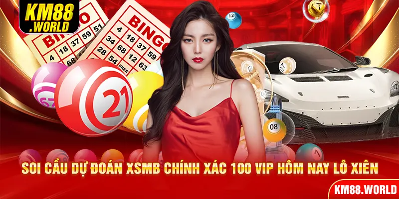 Soi cầu dự đoán XSMB chính xác 100 VIP hôm nay lô xiên