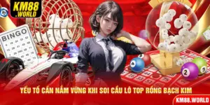 Yếu tố cần nắm vững khi soi cầu lô Top Rồng Bạch Kim
